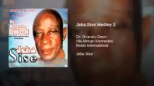 Dr. Orlando Owoh - Jeka Sise Medley 2